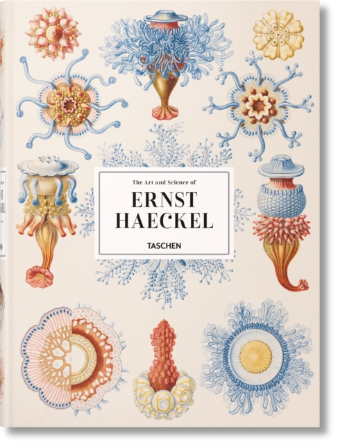 The Art and Science of Ernst Haeckel, Hardback Book