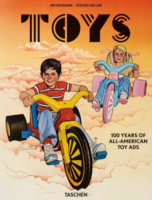 Toys. 100 Years of All-American Toy Ads, Hardback Book