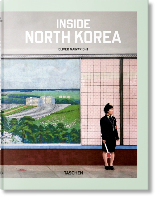 Inside North Korea, Hardback Book