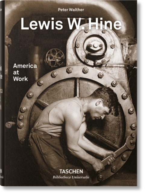 Lewis W. Hine. America at Work, Hardback Book