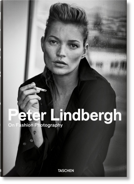 Peter Lindbergh. On Fashion Photography, Hardback Book
