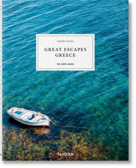 Great Escapes Greece. The Hotel Book, Hardback Book