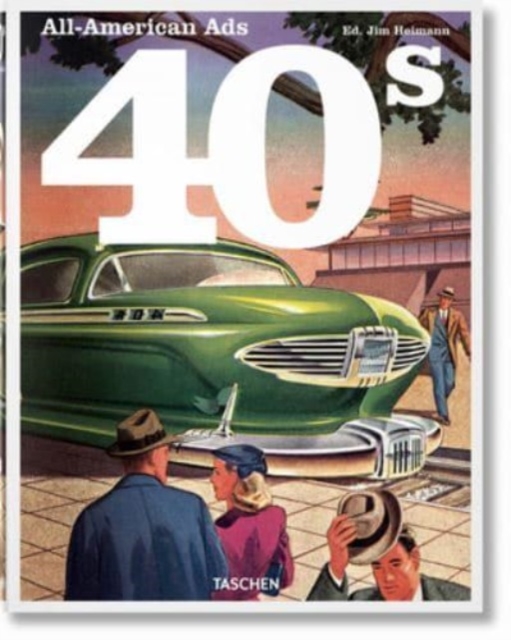 All-American Ads of the 40s, Hardback Book