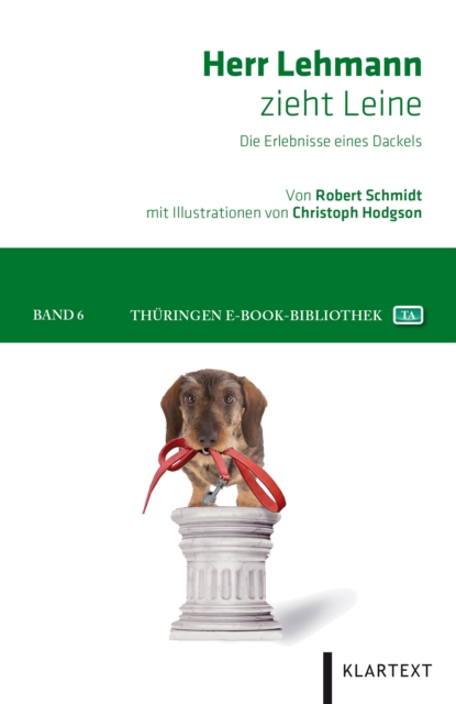 Herr Lehmann zieht Leine : Die Erlebnisse eines Dackels, EPUB eBook