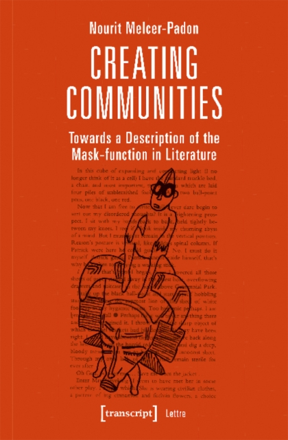Creating Communities – Towards a Description of the Mask–function in Literature, Paperback / softback Book