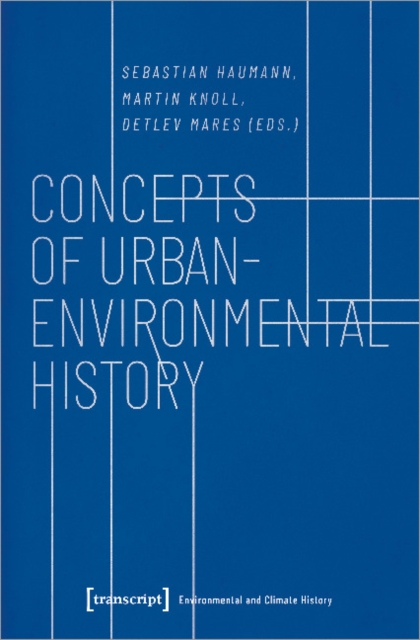 Concepts of Urban–Environmental History, Paperback / softback Book