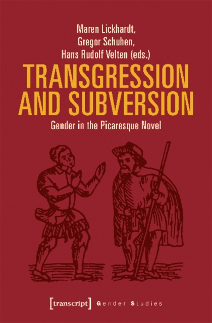 Transgression and Subversion – Gender in the Picaresque Novel, Paperback / softback Book