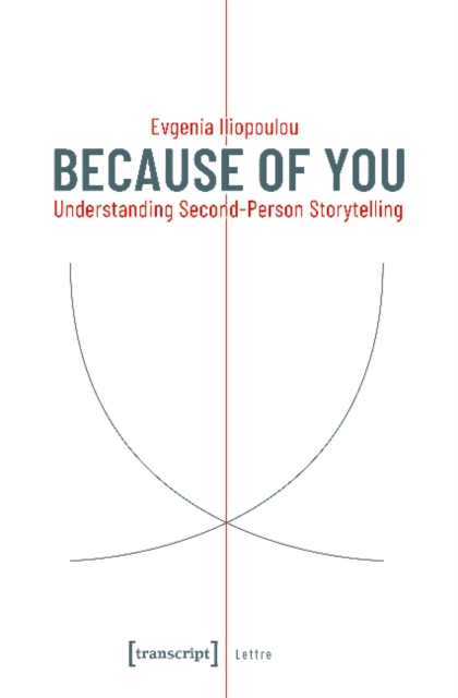 Because of You - Understanding Second-Person Storytelling, Paperback / softback Book
