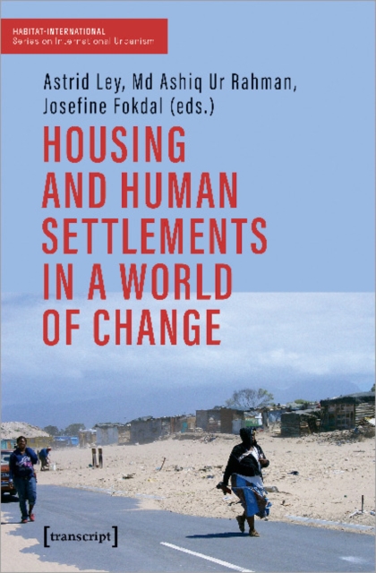 Housing and Human Settlements in a World of Change, Paperback / softback Book