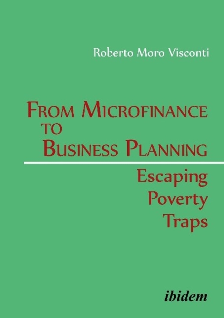 From Microfinance to Business Planning : Escaping Poverty Traps, Paperback / softback Book