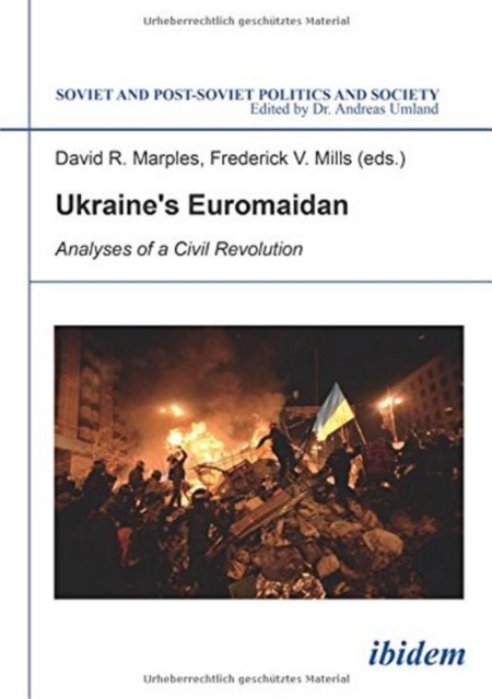 Ukraine`s Euromaidan - Analyses of a Civil Revolution, Hardback Book