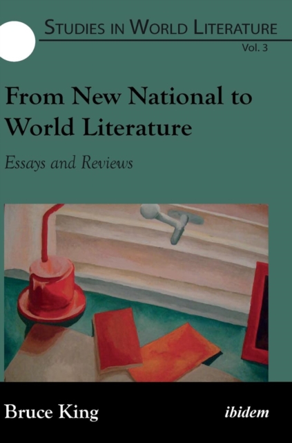 From New National to World Literature : Essays & Reviews, Hardback Book