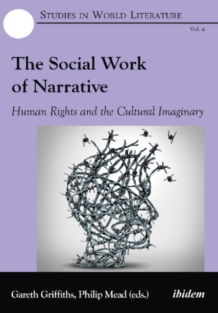 The Social Work of Narrative : Human Rights and the Cultural Imaginary, Paperback / softback Book