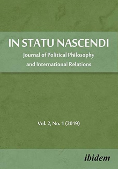 In Statu Nascendi – Journal of Political Philosophy and International Relations 2019/1, Paperback / softback Book