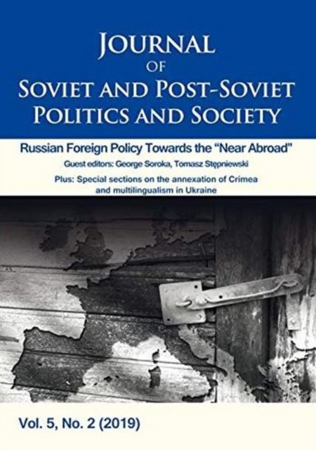 Journal of Soviet and Post-Soviet Politics and S - Russian Foreign Policy Towards the "Near Abroad", Vol. 5, No. 2 (2019), Paperback / softback Book