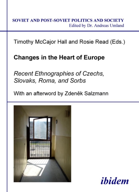 Changes in the Heart of Europe : Recent Ethnographies of Czechs, Slovaks, Roma, and Sorbs, PDF eBook