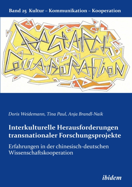 Interkulturelle Herausforderungen transnationaler Forschungsprojekte : Erfahrungen in der chinesisch-deutschen Wissenschaftskooperation, EPUB eBook