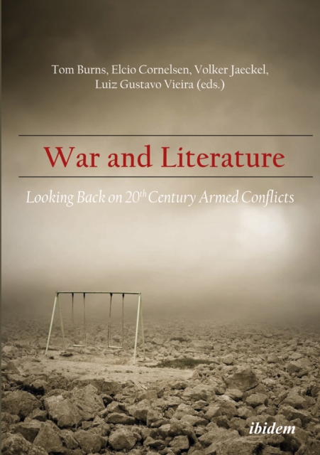 War and Literature: Looking Back on 20th Century Armed Conflicts, PDF eBook