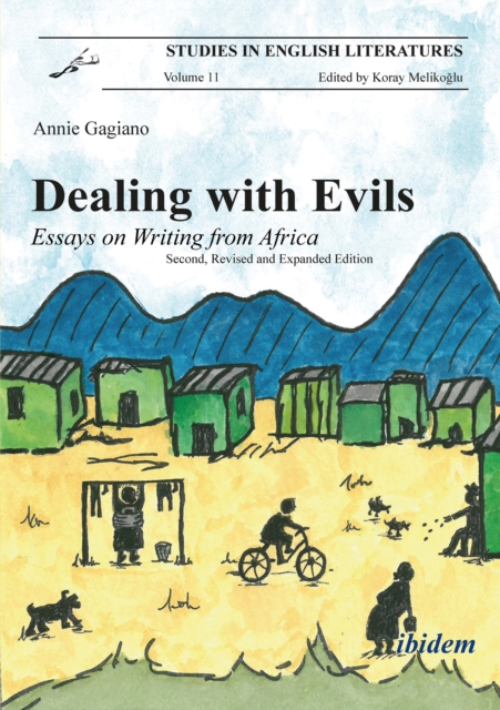 Dealing with Evils : Essays on Writing from Africa, EPUB eBook