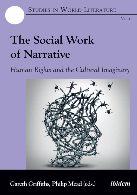 The Social Work of Narrative : Human Rights and the Cultural Imaginary, EPUB eBook