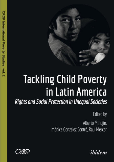 Tackling Child Poverty in Latin America : Rights and Social Protection in Unequal Societies, EPUB eBook