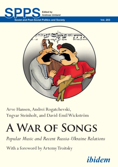 A War of Songs : Popular Music and Recent Russia-Ukraine Relations, EPUB eBook