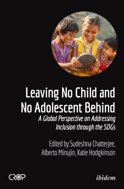 Leaving No Child and No Adolescent Behind : A Global Perspective on Addressing Inclusion through the SDGs, EPUB eBook