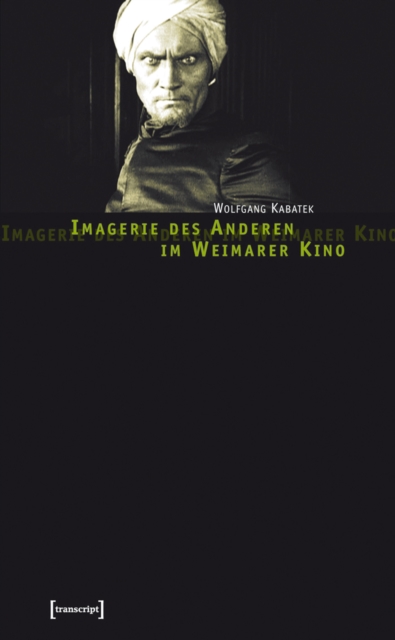 Imagerie des Anderen im Weimarer Kino, PDF eBook