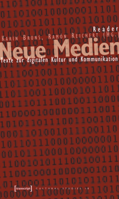 Reader Neue Medien : Texte zur digitalen Kultur und Kommunikation, PDF eBook
