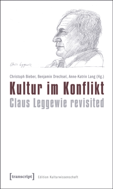Kultur im Konflikt : Claus Leggewie revisited, PDF eBook
