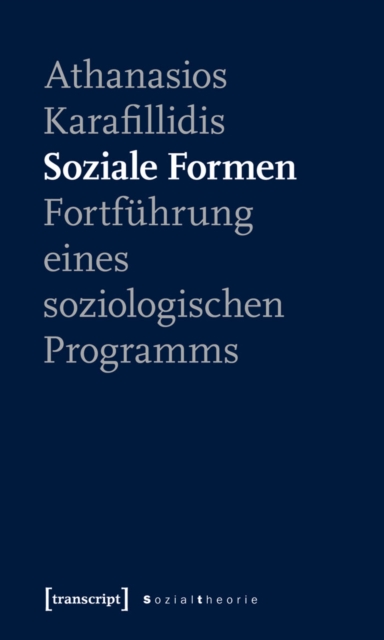 Soziale Formen : Fortfuhrung eines soziologischen Programms, PDF eBook