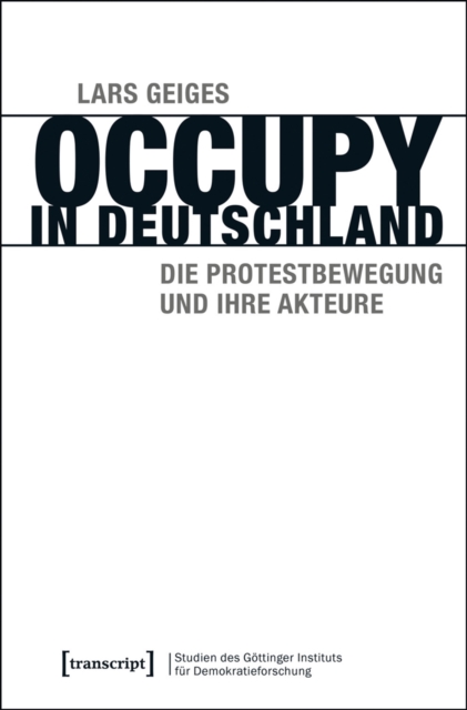 Occupy in Deutschland : Die Protestbewegung und ihre Akteure, PDF eBook