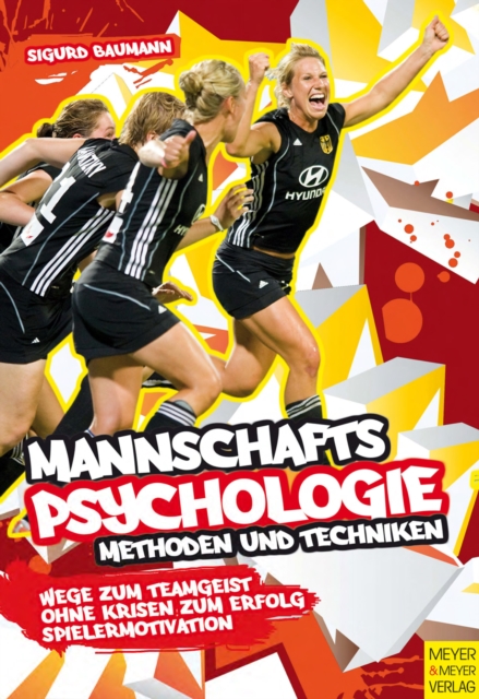 Mannschaftspsychologie : Methoden und Techniken, PDF eBook