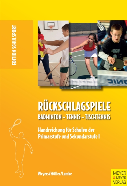 Ruckschlagspiele : Badminton - Tennis - Tischtennis, PDF eBook