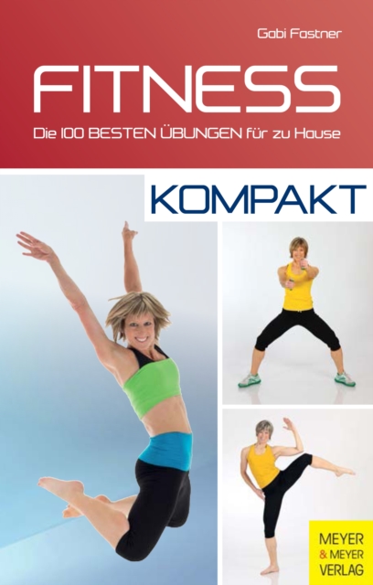 Fitness - kompakt : Die 100 besten Ubungen fur zu Hause, PDF eBook
