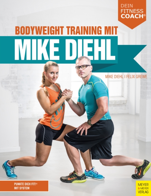 Bodyweight Training mit Mike Diehl, PDF eBook
