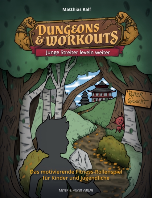 Dungeons & Workouts: Junge Streiter leveln weiter : Das motivierende Fitness-Rollenspiel fur Kinder und Jugendliche, PDF eBook