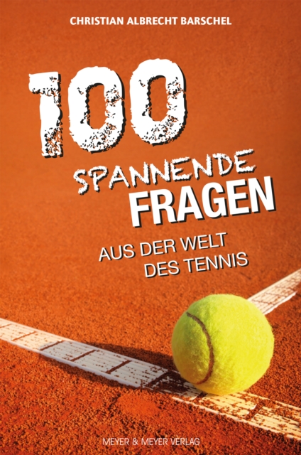 100 spannende Fragen aus der Welt des Tennis, PDF eBook