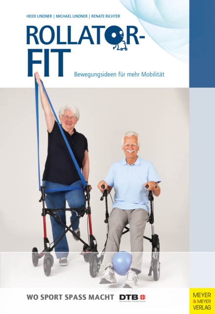 Rollator-Fit : Bewegungsideen fur mehr Mobilitat, EPUB eBook