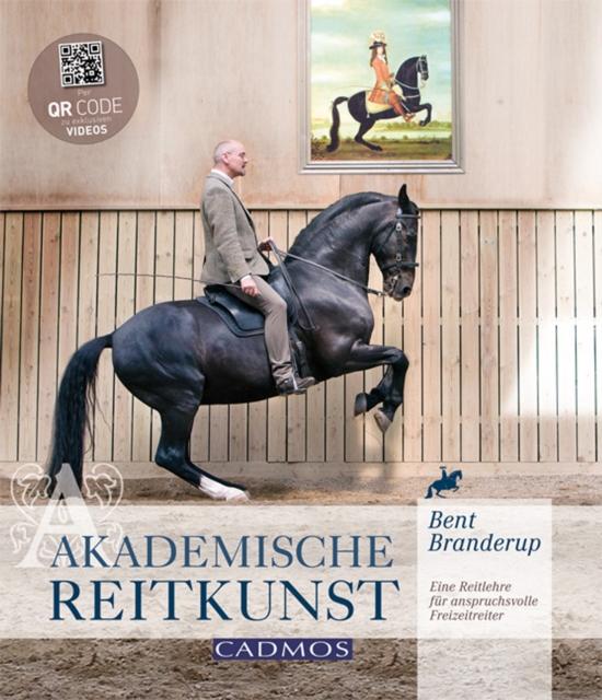 Akademische Reitkunst : Eine Reitlehre fur anspruchsvolle Freizeitreiter, EPUB eBook