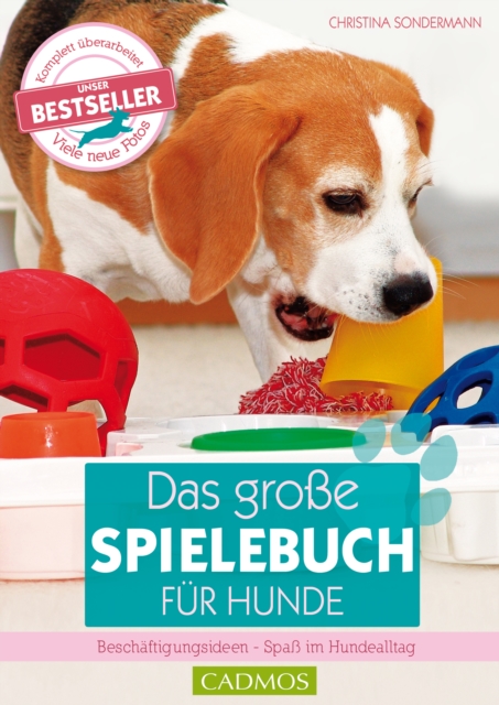 Das groe Spielebuch fur Hunde : Beschaftigungsideen - Spa im Hundealltag, EPUB eBook