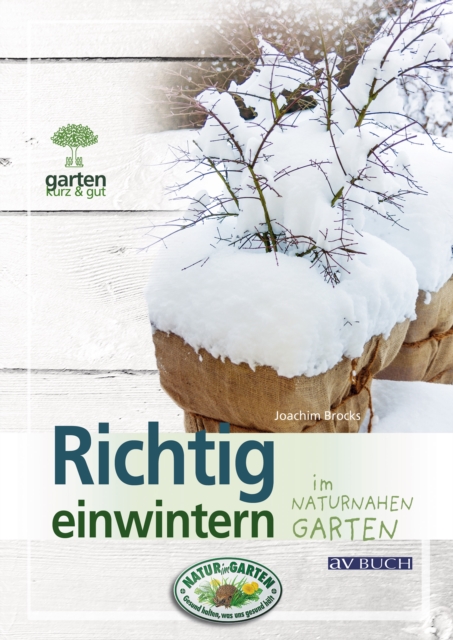 Richtig Einwintern : Im naturnahen Garten, EPUB eBook