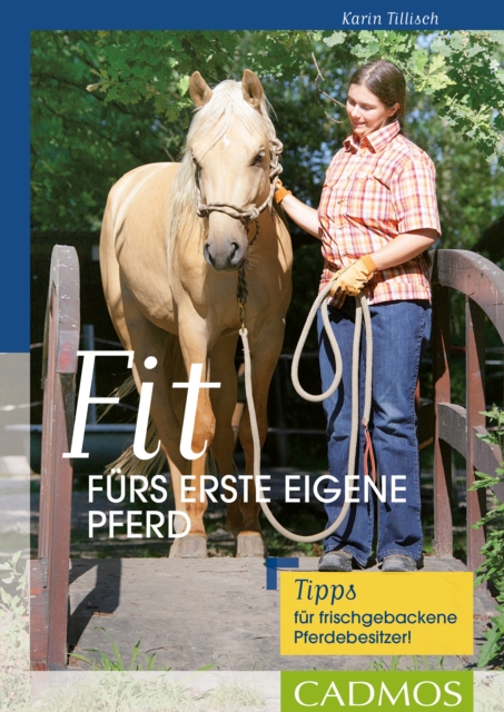 Fit furs erste eigene Pferd : Tipps fur frischgebackene Pferdebesitzer!, EPUB eBook