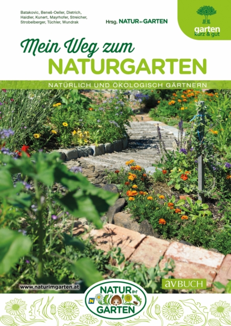 Mein Weg zum Naturgarten : Naturlich und okologisch gartnern, EPUB eBook