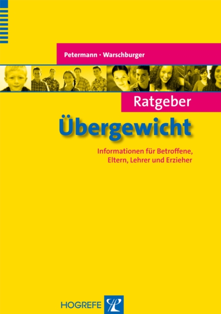 Ratgeber Ubergewicht : Informationen fur Betroffene, Eltern, Lehrer und Erzieher, PDF eBook