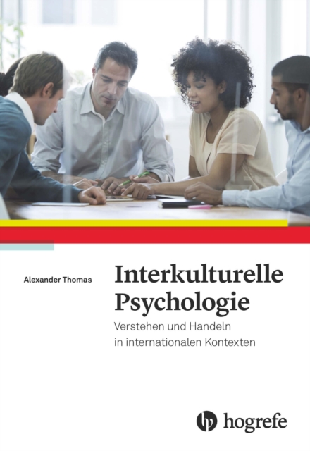 Interkulturelle Psychologie : Verstehen und Handeln in internationalen Kontexten, PDF eBook