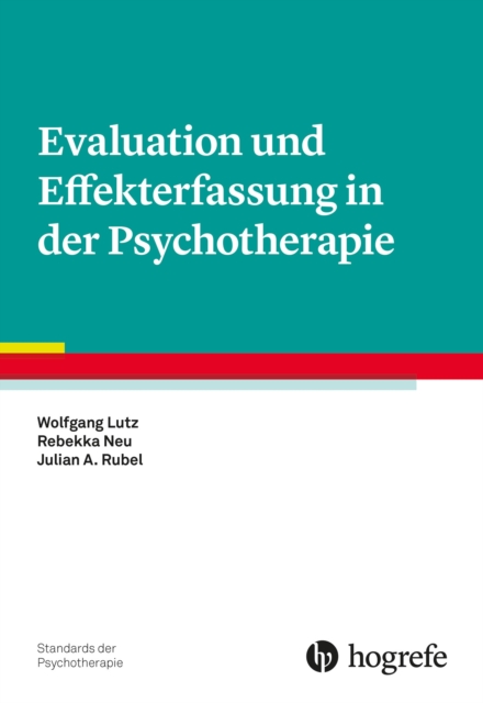Evaluation und Effekterfassung in der Psychotherapie, PDF eBook