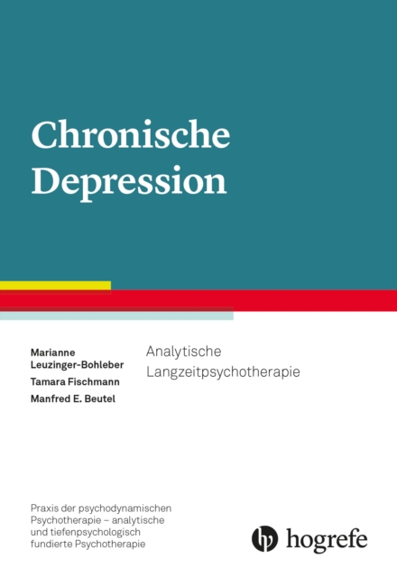 Chronische Depression : Analytische Langzeitpsychotherapie, PDF eBook