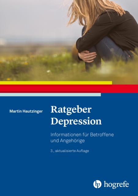 Ratgeber Depression : Informationen fur Betroffene und Angehorige, PDF eBook
