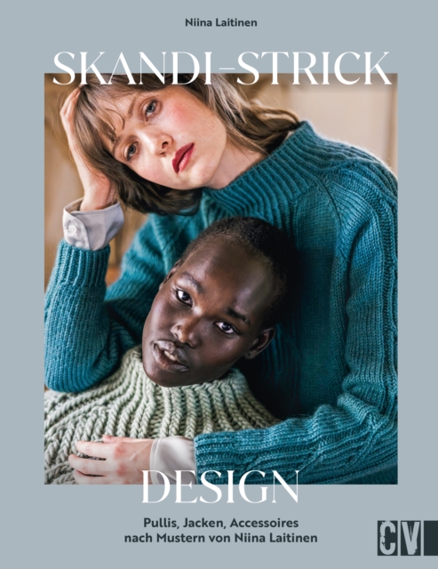 Skandi-Strick-Design : Pullis, Jacken, Accessoires nach Mustern von Niina Laitinen, PDF eBook